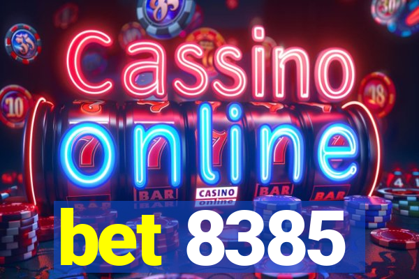 bet 8385